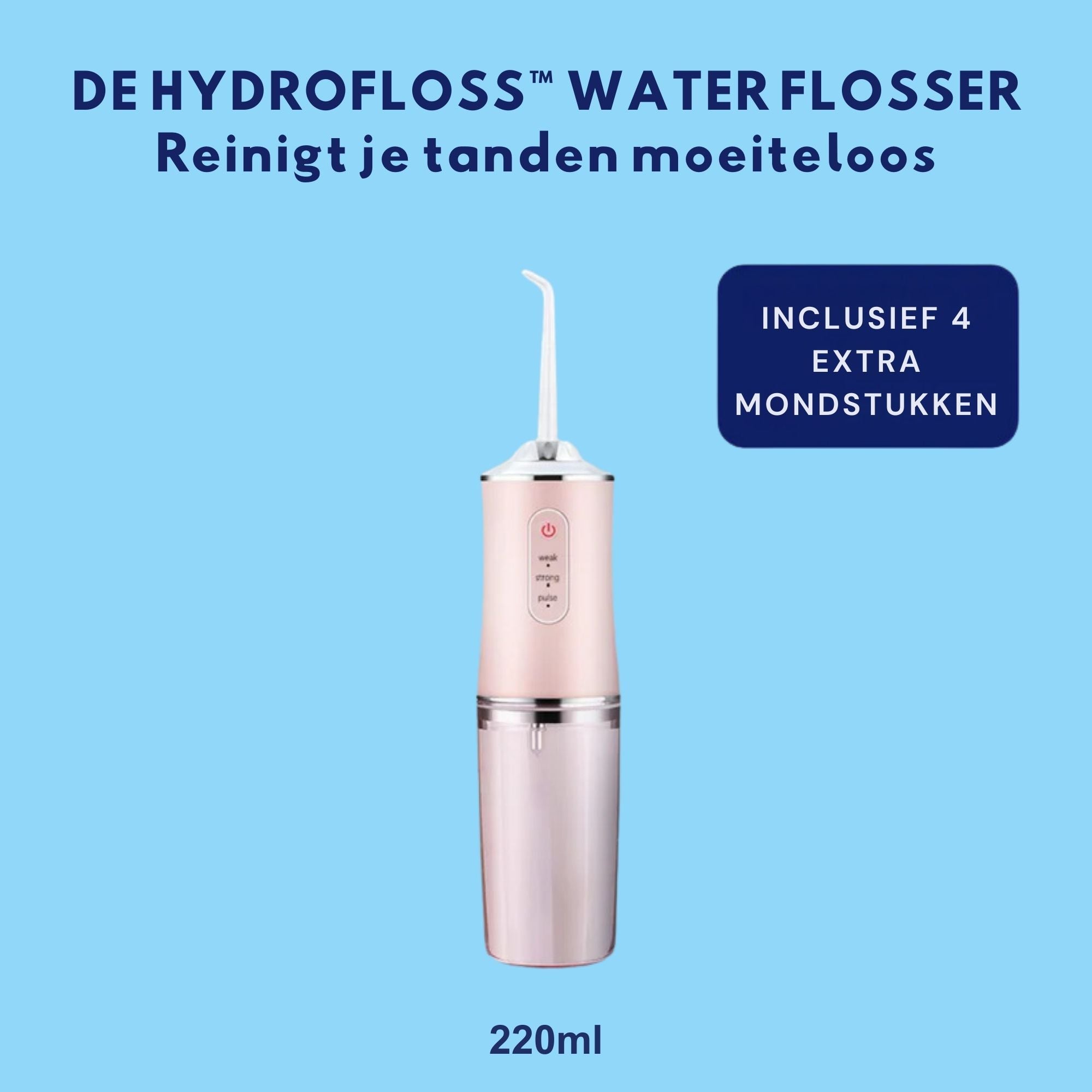 1x  HydroFloss™ (50% korting)